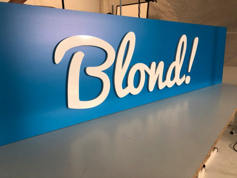 3D-Schriftzug - Neues Schild für Blond!